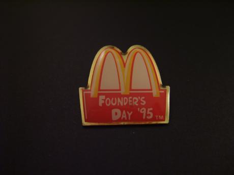 McDonald's Founder's Day. 1995 ( in oktober dag viert McDonald’s wereldwijd de geboortedag en het gedachtegoed van oprichter Ray Kroc